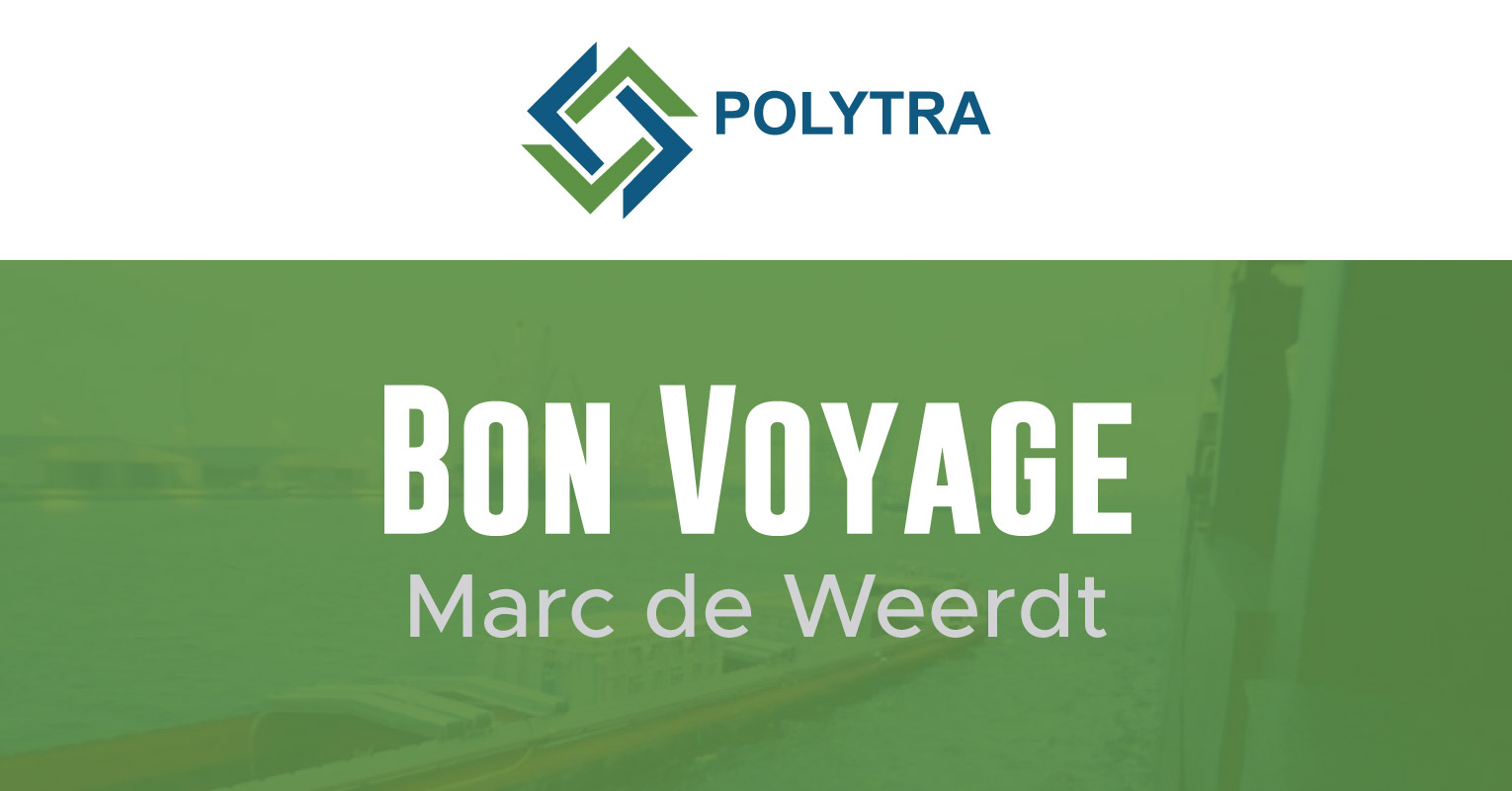 Bon Voyage to Marc de Weerdt of Polytra