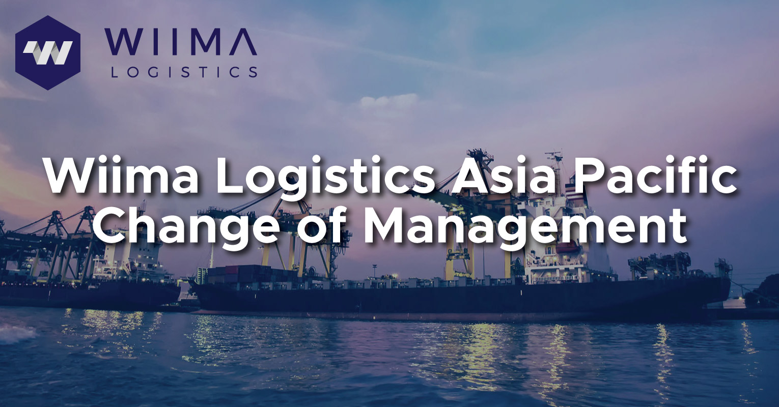 Wiima Logistics Asia Pacific Change of Management