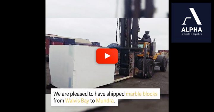 Video – Alpha Projects & Logistics Moved Marble Blocks from Walvis Bay Namibia to Mundra India