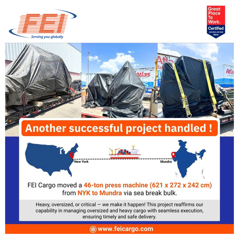FEI Cargo Moved a 46-ton Press Machine (621 x 272 x 242 cm) from New York to Mundra via Breakbulk