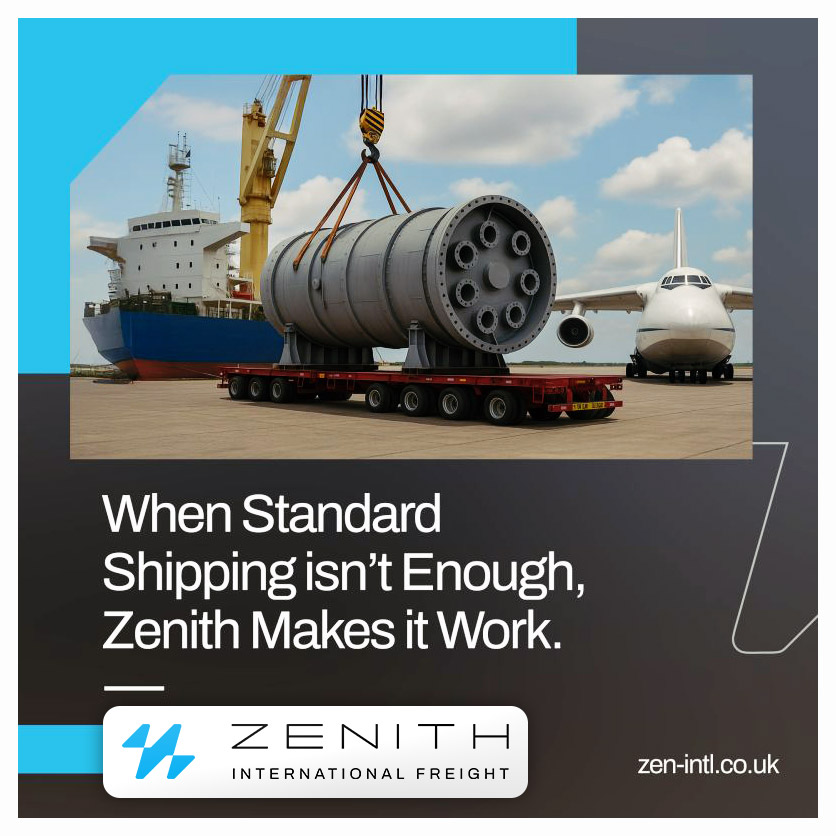 Zenith International Freight Delivered an Oversized Cargo from China to the UK via Sea + Air